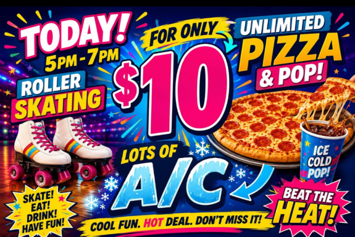 Colorful ad for roller skating, pizza, and drinks; $10, 5-7pm, lots of A/C.